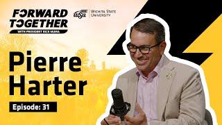 Forward Together - Episode 31 |  Pierre Harter - Research and Industry on Campus