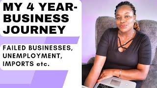 4 YEARS IN BUSINESS//FAILED BUSINESSES, GIVING UP,STARTING ALL OVER, LESSONS & BUSINESS SUCCESS