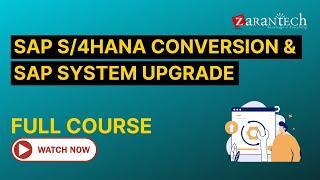 SAP S4HANA Conversion and SAP System Upgrade (ADM328) Training - Full Course | ZaranTech