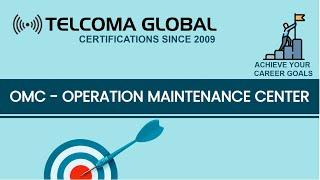 OMC - Operation Maintenance Center