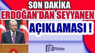 Emekliye Seyyanen Açıklaması geldi Erdoğan ne demek istedi