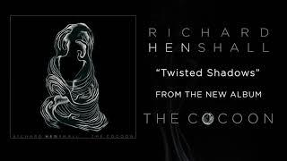 Richard Henshall - "Twisted Shadows" (Official Video)