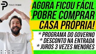 COMO COMPRAR UMA CASA SENDO POBRE (Comprar Imóvel Sendo Pobre - Programa do Governo Casa Verde)