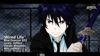 [TYER] Blue Exorcist ED2 - Wired Life (English Cover) (feat. AmyAnn)