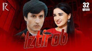 Iztirob (milliy serial) | Изтироб (миллий сериал) 32-qism