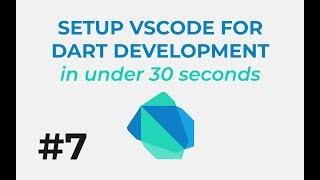 Learn Dart #7: Setup VSCode for Dart development in under 30 seconds