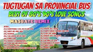 TUGTUGAN SA PROVINCIAL BUS | 80's 90's NONSTOP LOVE SONGS REMIX 2023 | DJ JOHNREY