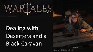 Wartales Episode 13 - Dealing with Deserters and a Black Caravan