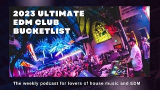 Ultimate EDM Clubs 🪩Bucket List | House Music Podcast #housemusic #ibiza  #edmpodcast