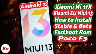 Xiaomi Mi 11X | Install Official Xiaomi EU Miui 13 | Android 12 | Poco F3 | Detailed 2022 Guide