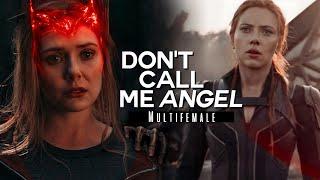 Multifemale || Don't Call Me Angel