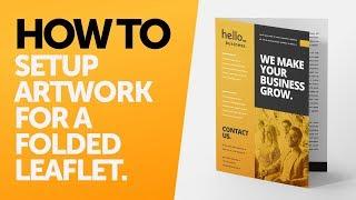 How to Set Up Artwork For a Folded Leaflet (What Goes Where)