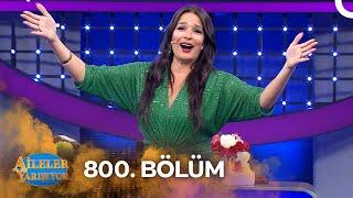 Aileler Yarışıyor 800. Bölüm