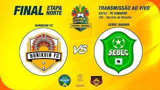 GRANDE FINAL - ETAPA NORTE  |  1º CAMPEONATO NAC. DE FUT. INDÍGENA