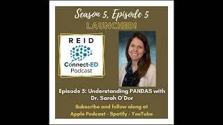 S5 E5: Understanding PANDAS with Dr. Sarah O'Dor