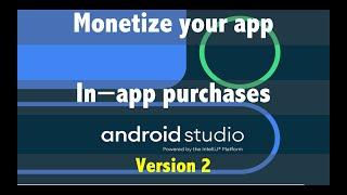 Monetize your android app by implementing in-app purchase-version 2