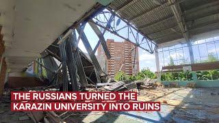 The russians turned the Karazin university into ruins