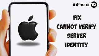 How To Fix Cannot Verify Server Identity on iPhone - iPhone Server Identity Issue