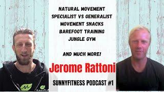 SunnyFitness Podcast with Jerome Rattoni, MovNat Master Instructor