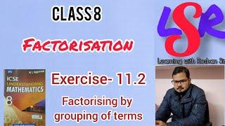 Class 8, Factorisation, Exercise- 11.2, M L Aggarwal ..... by Roshan Singh