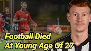 Michael Newberry Dead at 27 | Cliftonville Defender Died | Michael Newberry Cause Of Death