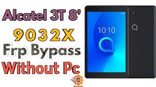 Alcatel 3T 8' ( 9032X) Frp Bypass / Google Account Unlock. Android 10 2023