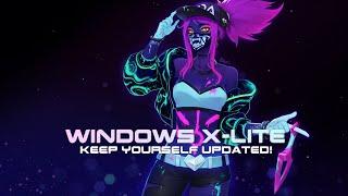 Windows X-Lite - Keep Yourself Updated!