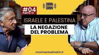 ISRAELE E PALESTINA: LA NEGAZIONE DEL PROBLEMA