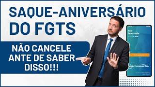 Cancelar o SAQUE-ANIVERSÁRIO do FGTS! O que não te contaram!