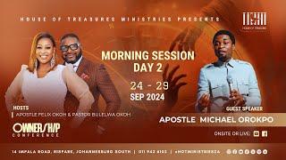 Ownership Conference 2024 || Morning 2 ||  Apostle Michael Orokpo - How To Behold