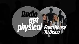 Get Physical Radio - August 2024 (mixed by From House To Disco)