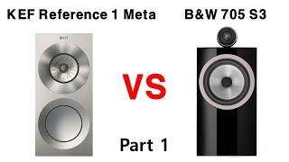 ① [Sound Battle] KEF Reference 1 Meta vs B&W 705 S3 (Joe Bonamassa - Going Down)