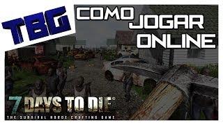 Tutorial Como Jogar 7 Days To Die Online | Hamachi | Criando Server |