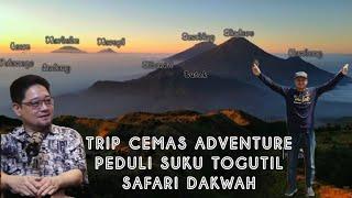 TRIP SUKU TOGUTIL | WISATA AKHIR TAHUN