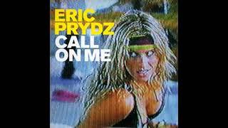 Eric Prydz - Call On Me (Solar Child remix 2021)