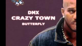 DMX feat Crazy Town - Butterfly [Remix]