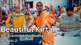 Beautiful Kirtan By HG Aravindaksha Madhava Prabhu | Prabhuji Ke Sath | #kirtan