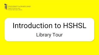 Introduction to HSHSL - Library Tour