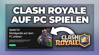 Clash Royale auf dem PC spielen - Tutorial