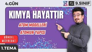 Atom Modelleri ve Atomun Yapısı + PDF  9.SINIF KİMYA YENİ MÜFREDAT 2025 1.ÜNİTE GÜN-4