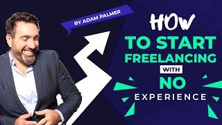 How to Start Freelancing With No Experience - (Upwork Review)