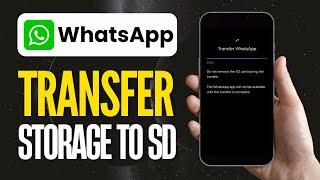 How To Change WhatsApp Storage To SD Card | Save WhatsApp Media to SD Card