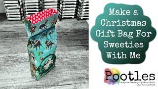 Make a Christmas Gift Bag For Sweeties With Me