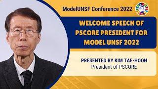 Welcome Speech of PSCORE President for Model UNSF 2022 - KIM Tae-Hoon