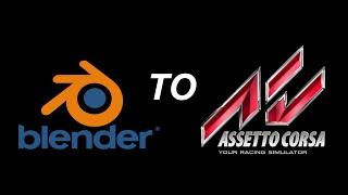 Blender 2 8 to Assetto Corsa Tutorial