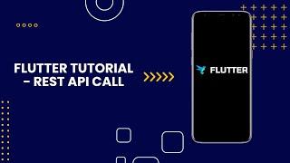 Flutter Tutorial - Learn How To Make Rest Api Calls And Parse Json Data