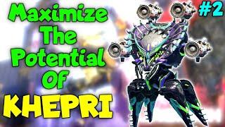 How To Maximize The Potential Of Your Robot #2 - KHEPRI | War Robots Guide & Tutorial