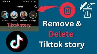 How to Remove or Delete a TikTok Story | Easy Steps