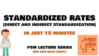 Standardized death rates | Direct and Indirect Standardization - Epidemiology | Lecture 3 - PSM