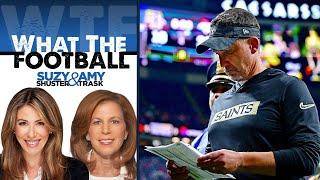 Why Saints Made Right Choice in Firing Dennis Allen | What the Football w Suzy Shuster & Amy Trask